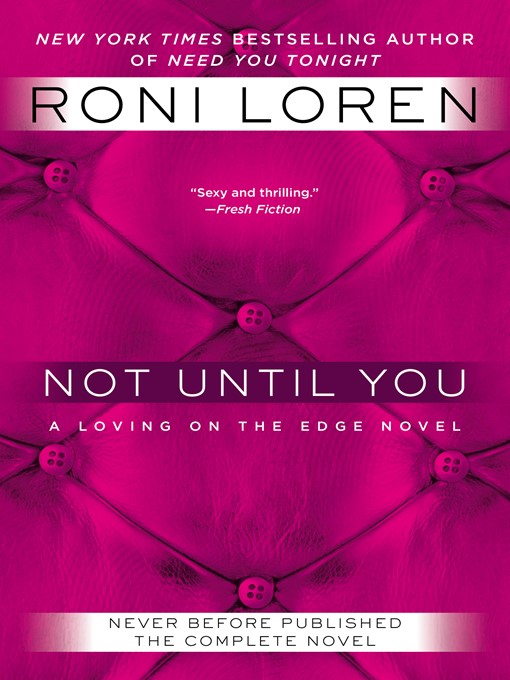Title details for Not Until You by Roni Loren - Wait list